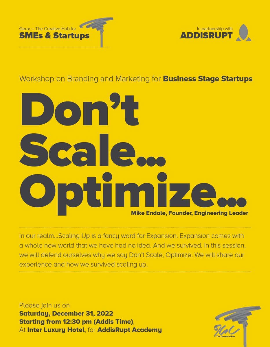 OurGerar's tweet photo. Is expanding the solution to have a long lasting business? In the coming Saturday Gerar will share some tips and real life experiences on why it’s important to optimize than to scale up.

Dec 31 starting from 12:30 LT at Inter Luxury Hotel for Addisrupt Academy and LinkUp Addis https://t.co/IrMuCDCaQY