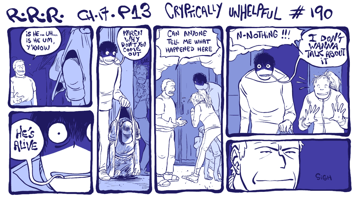 Chapter 17 p13. cryptically unhelpful.  Read all strips of #rodneyrrodney in pinned tweet, Webtoons or IG (Link in bio) 
