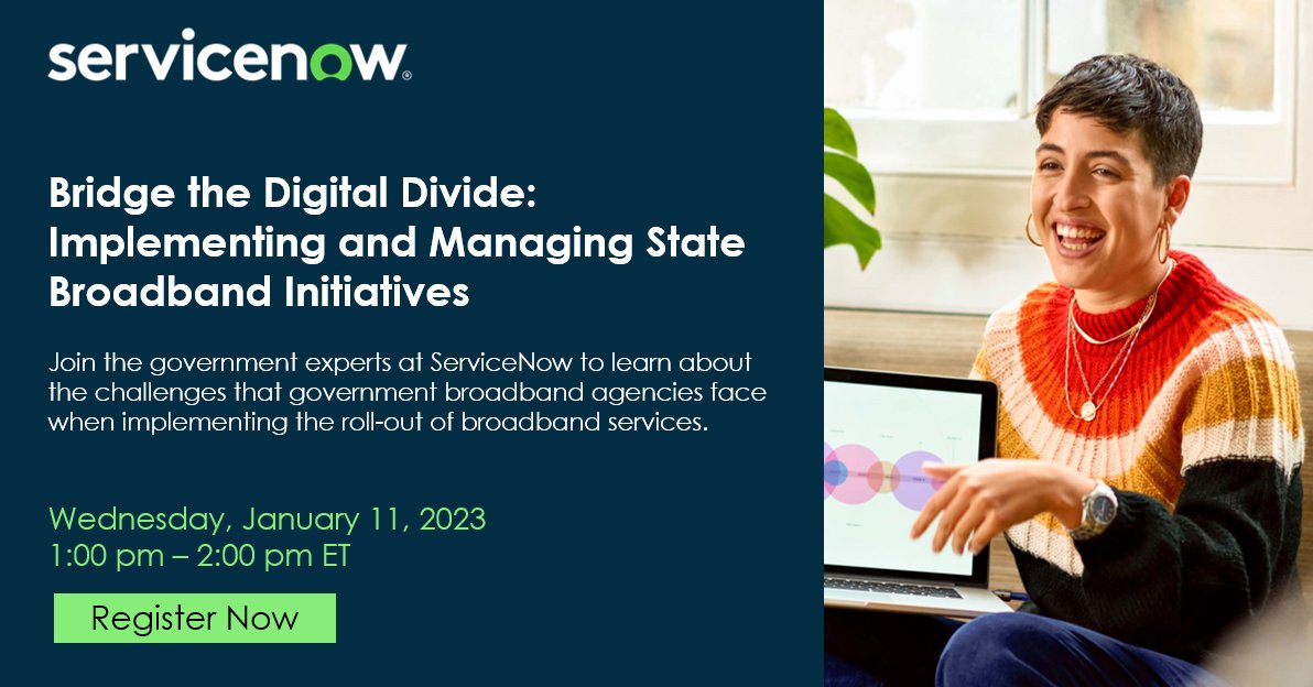 Azijoon20's tweet image. Join the government experts at ServiceNow to learn about the challenges that government broadband agencies face when implementing the roll-out of broadband services. Register here: spr.ly/60183MApq