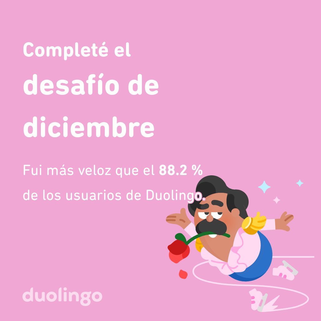 esdras1206's tweet photo. ¡Completé el desafío de diciembre más rápido que el 88.2 % de los usuarios de Duolingo! https://t.co/lULDGKjWzn