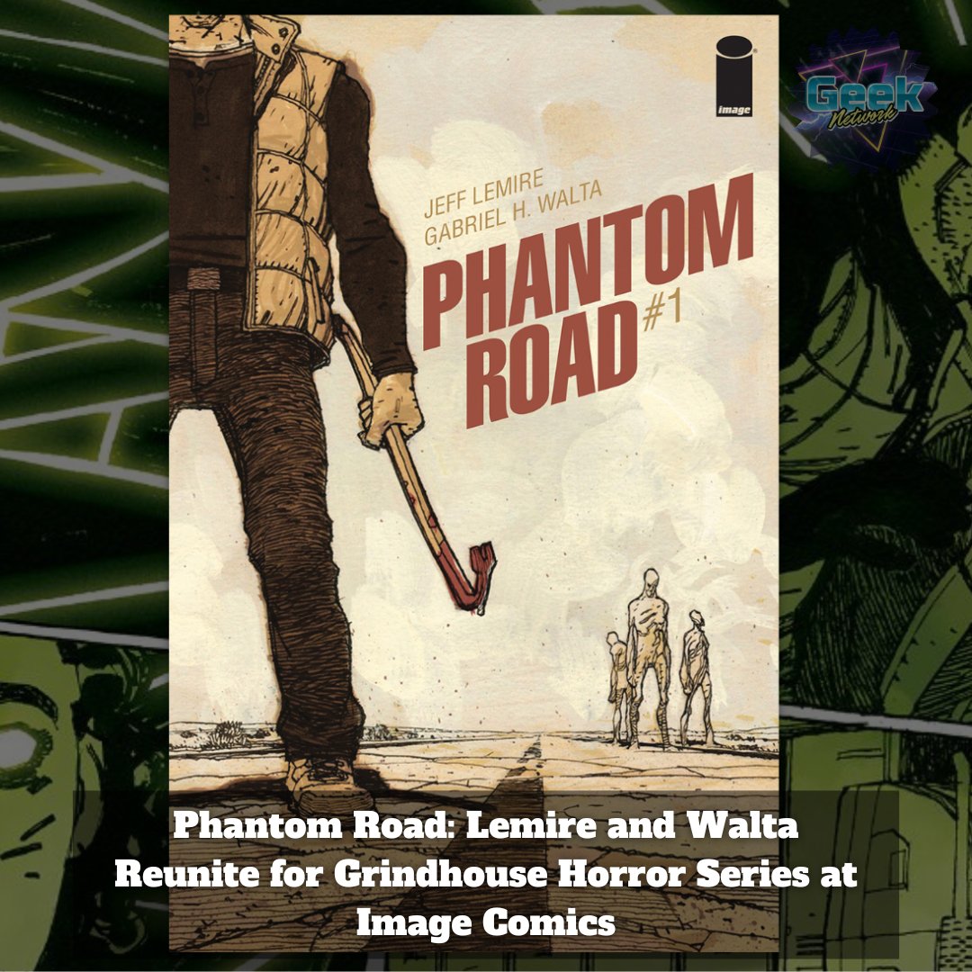 What awaits readers on the 'Phantom Road?' Find out in March 2023 when Image Comics brings the new grindhouse horror series by Jeff Lemire and Gabriel H. Walta. @imagecomics @JeffLemire @ghwalta 

Read more: wp.me/pcRI7d-dXF

#Comics #PhantomRoad
