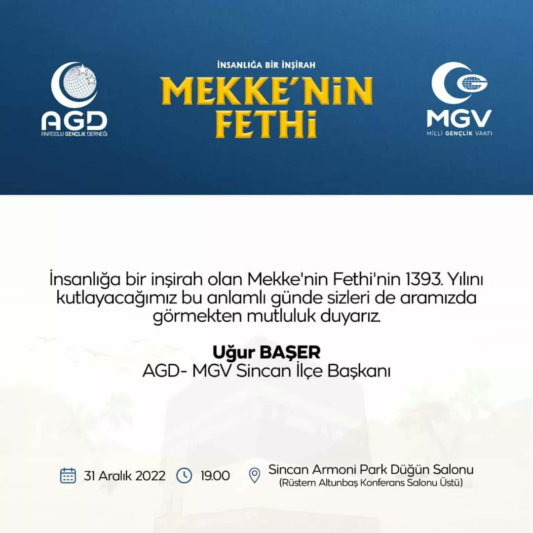 İnsanlığa Bir İnşirah !
Mekke'nin Fethi Programlarında Buluşuyoruz...

📆  31 Aralık Cumartesi
🕣  19:00
📍  Armoni Park Düğün Salonu 
       Rüstem Altınbaş Konferans Salonu Üstü
       Çok katlı otopark üstü
       Sincan - Ankara
