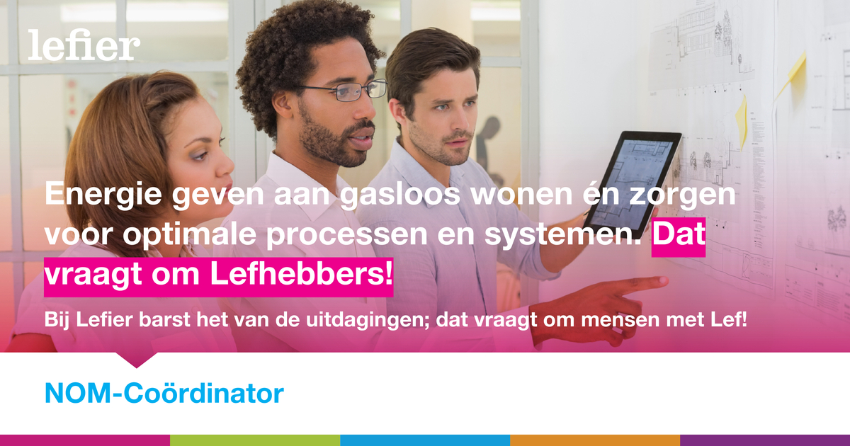 Wil jij je inzetten voor het betaalbaar kunnen blijven wonen voor onze huurders? En vind jij het een uitdaging om alle NOM-processen te coördineren? Dan zijn wij op zoek naar jou!   

Check onze website via lefier.nl/vacatures #werkenbijlefier #NOM-Coördinator #gasloos