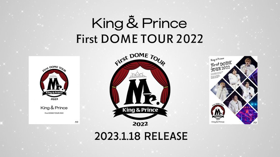 King & Prince（キンプリ）First DOME TOUR 2022～Mr.～DVD/Blu-ray