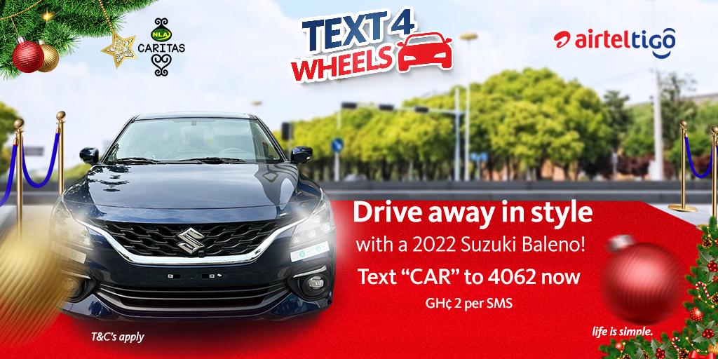 theatghana's tweet photo. The search is still on! Who wins the brand-new 2022 Suzuki Baleno?
Just keep texting “CAR” to 4062 at GH₵2 per text and it could be you. There are cool weekly cash prizes to be won too.
Send as many texts as you can to stand a chance of winning.
#LifeIsSimple #Text4Wheels https://t.co/DorpJSDjYY