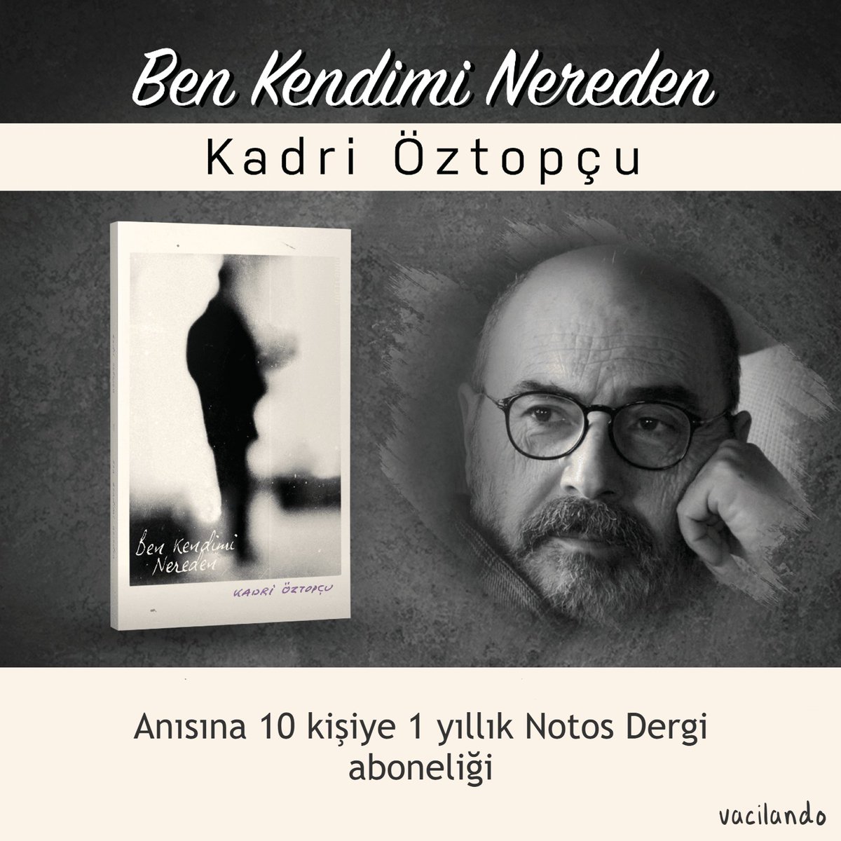 Kadri Öztopçu anısına 10 kişiye 1 yıllık Notos Dergi aboneliği hediye ediyoruz.

"Ben Kendimi Nereden" ocak ayı başında satışta olacak. Çekilişimiz 3 Ocak günü sona erecek.

Katılmak için bizi takip edip bu gönderiyi beğenmeniz ve retweet yapmanız yeterlidir.