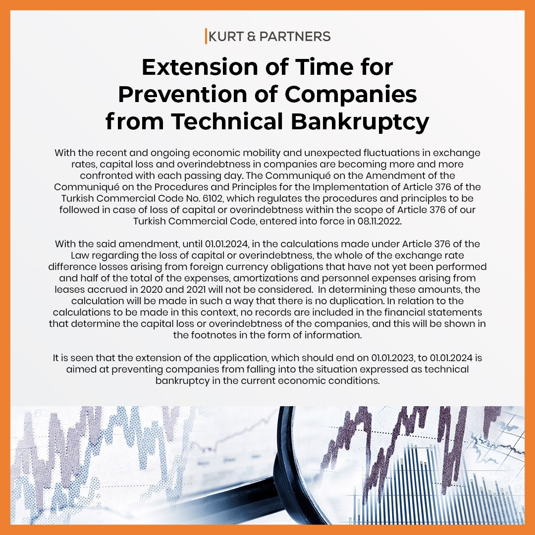 Mevcut zor ekonomik koşullarda sermayenin kaybı veya borca batık olma gibi durumlardaki şirketlerin teknik iflastan korunması için uygulamada olan usul ve esasların süresi 1 yıl daha uzatıldı. 

#kurtandpartners #islastankorunma #türkticaretkanunu  #technicalbankruprcy #economi