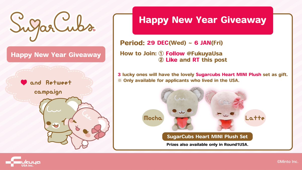 ✿✿ Happy New Year Giveaway ✿✿
FUKUYA USA 's 1st giveaway campaign.
To Enter: 
1. Follow <a href="/FukuyaUsa/">FukuyaUSA</a>
2. ♥ &amp; RT 
Ends on 6-Jan

3 lucky ones will have the lovely Sugarcubs Heart MINI Plush sets as gift.

#Giveaway #Sugarcubs #Latte #Mocha #FUKUYA_PRIZE #Bearplush