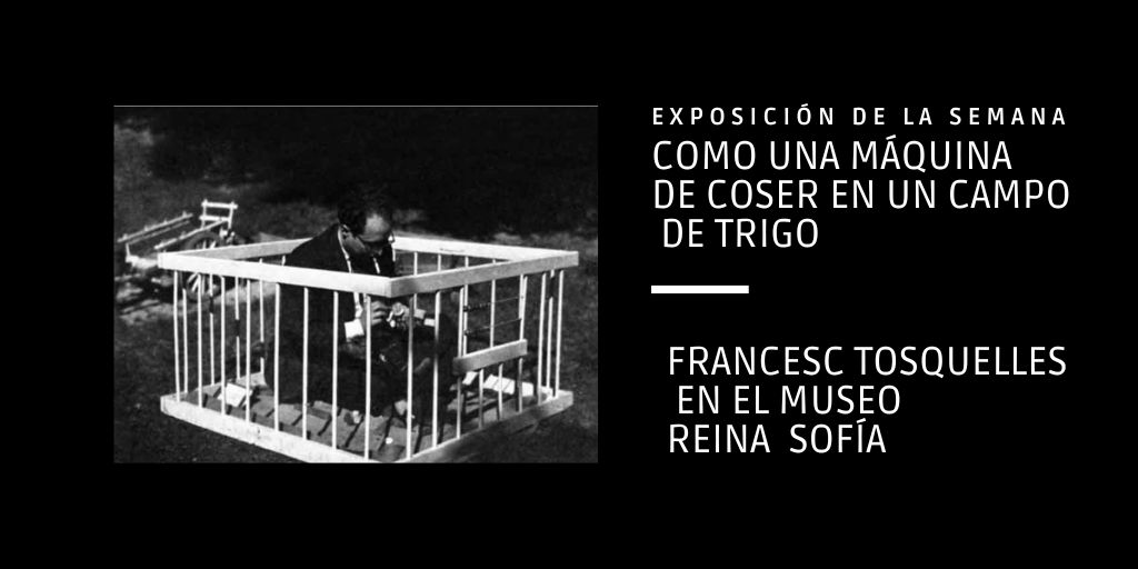 50nieva's tweet photo. El @museoreinasofia alberga una exposición sobre Francesc Tosquelles, psiquiatra exiliado en Francia que desarrolla una práctica  innovadora que vincula el ejercicio clínico con la política y la cultura. Es nuestra exposición de la semana. https://t.co/XABx99Xpt7 https://t.co/wqViCCykZL