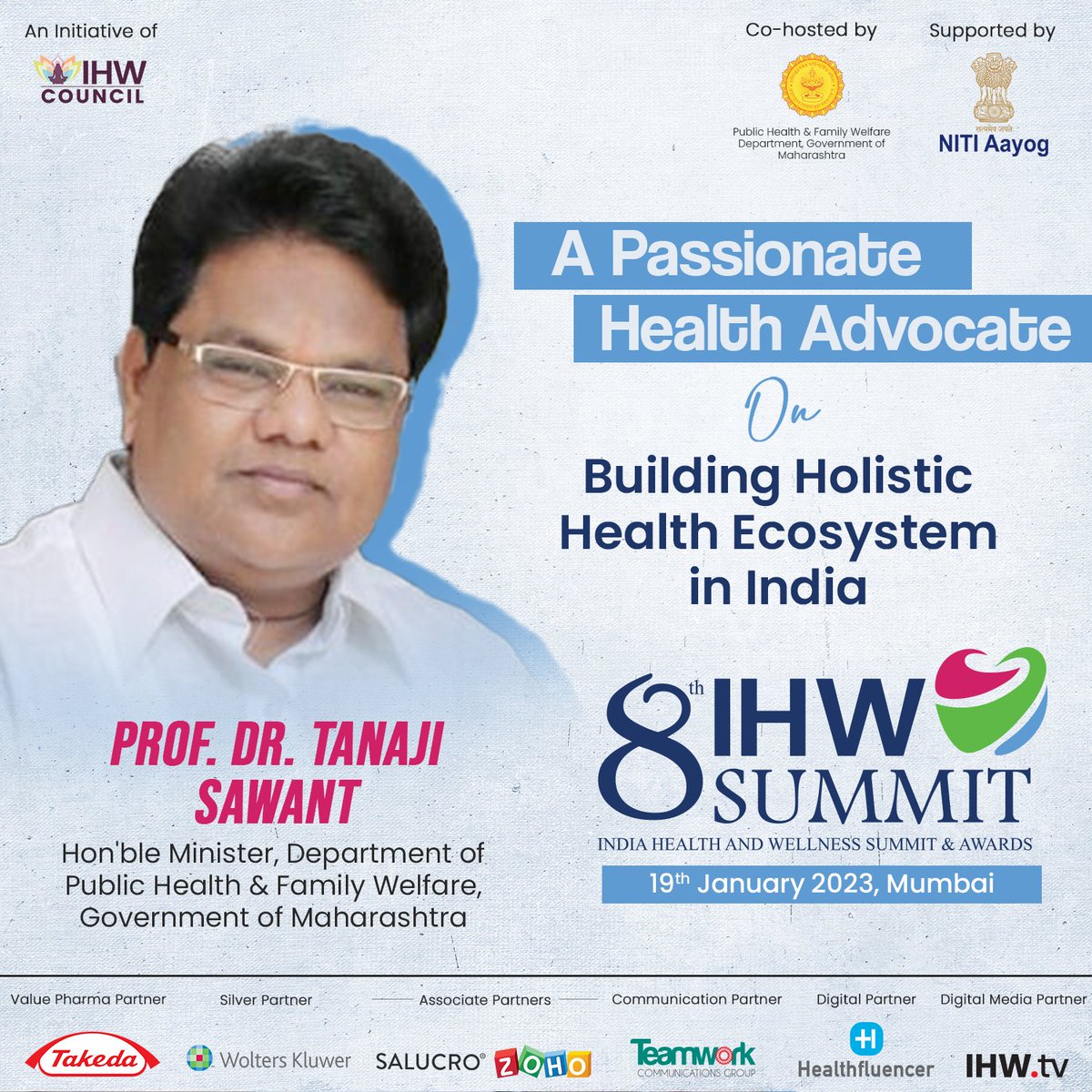 IHWCouncil's tweet photo. Prof. Dr. Tanaji Sawant, Hon'ble Minister, Department of Public Health &amp; Family Welfare, Government of Maharashtra to grace the 8th #IHWSummit!

Join us on 19th January, to hear his visionary address LIVE!

To know more visit👉https://t.co/veMRKM4uIA

#IHWSummit2022 #IHWAwards https://t.co/z5EPLLshnF