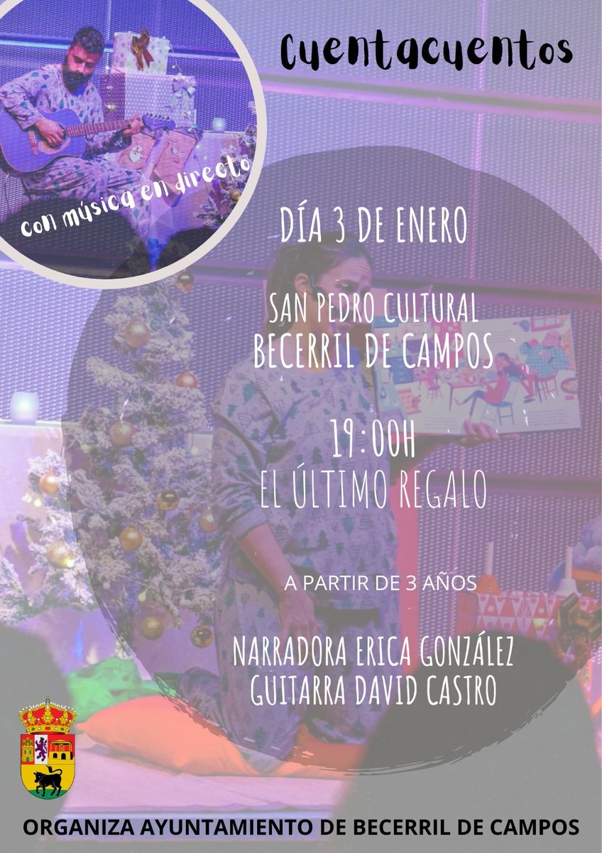 CUENTACUENTOS CON MÚSICA EN DIRECTO - DÍA 3 DE ENERO 19.00H 

SAN PEDRO CULTURAL, BECERRIL DE CAMPOS

Entrada libre hasta completar aforo.