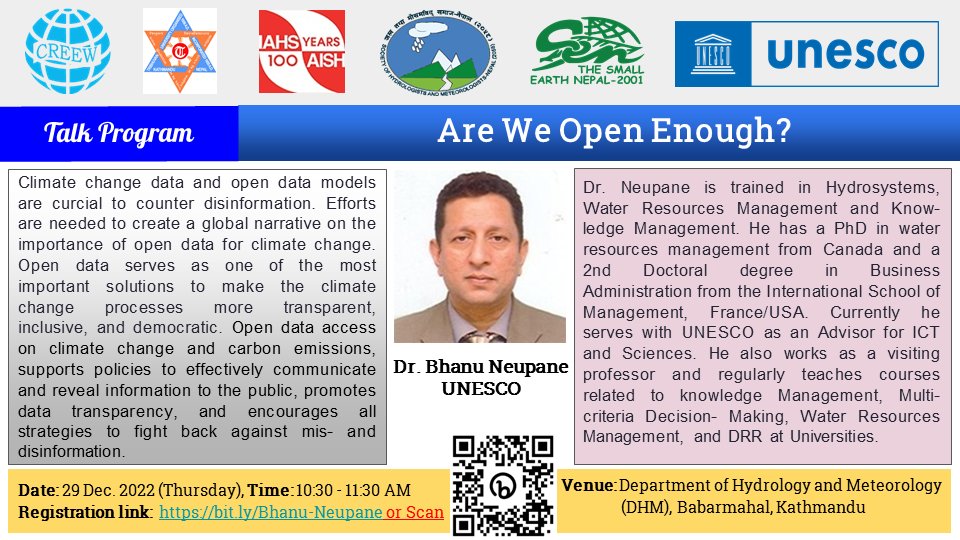 MohanBChand's tweet photo. Please feel free to join a talk programme on "Are We Open Enough"? by Dr. Bhanu Neupane. He is trained in hydrosystems, Water Resources Management and Knowledge Management. #CREEW #SHOHAM
@dpmeteo @Small_Earth @UNESCOKathmandu @IAHS_AISH Nepal chapter https://t.co/eOB1PCGF0o