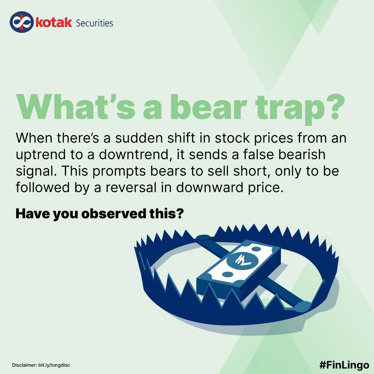 kotakneo's tweet photo. Don’t fall for the bear traps!
Stay smart with our #FinLingo series where we decode all the market terminologies.
Disc - https://t.co/mM1sKSDjB8
#FinLingo #BearTrap #StockMarketInvesting #KotakSecurities #Stocks #IndianStockMarket #Shares #StockMarket #Investment #Trading https://t.co/QcVZa8gMUw