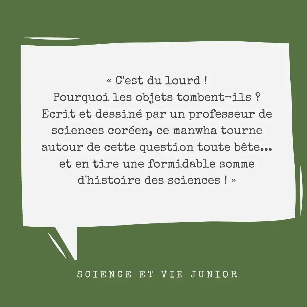 labelginosko's tweet photo. Merci à @scienceetviejunior pour ce très bel article 🗞️
« Pourquoi les objets tombent-ils ? Ecrit et dessiné par un professeur de sciences coréen, ce manwha tourne autour de cette question toute bête... et en tire une formidable somme d'histoire des sciences ! »
@Editionscaetla https://t.co/9IumhKOvTU