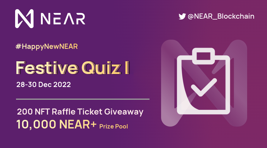 NEAR Blockchain (@near_blockchain) on Twitter photo It's time for #HappyNewNEAR Festive Quiz!
We will giveaway 200 #NFT Grand Raffle tickets that worth more than 10,000 $NEAR in total rewards🏆
🗓️ 28-30 Dec 2022
To enter:
🙋♂️Follow <a href="/NEAR_Blockchain/">NEAR Blockchain</a>
👍Like, retweet & tag 3 friends below
✍️ Submit the form forms.gle/Mj3rQc57EKztiq… It's time for #HappyNewNEAR Festive Quiz!
We will giveaway 200 #NFT Grand Raffle tickets that worth more than 10,000 $NEAR in total rewards🏆
🗓️ 28-30 Dec 2022
To enter:
🙋♂️Follow <a href="/NEAR_Blockchain/">NEAR Blockchain</a>
👍Like, retweet & tag 3 friends below
✍️ Submit the form forms.gle/Mj3rQc57EKztiq…