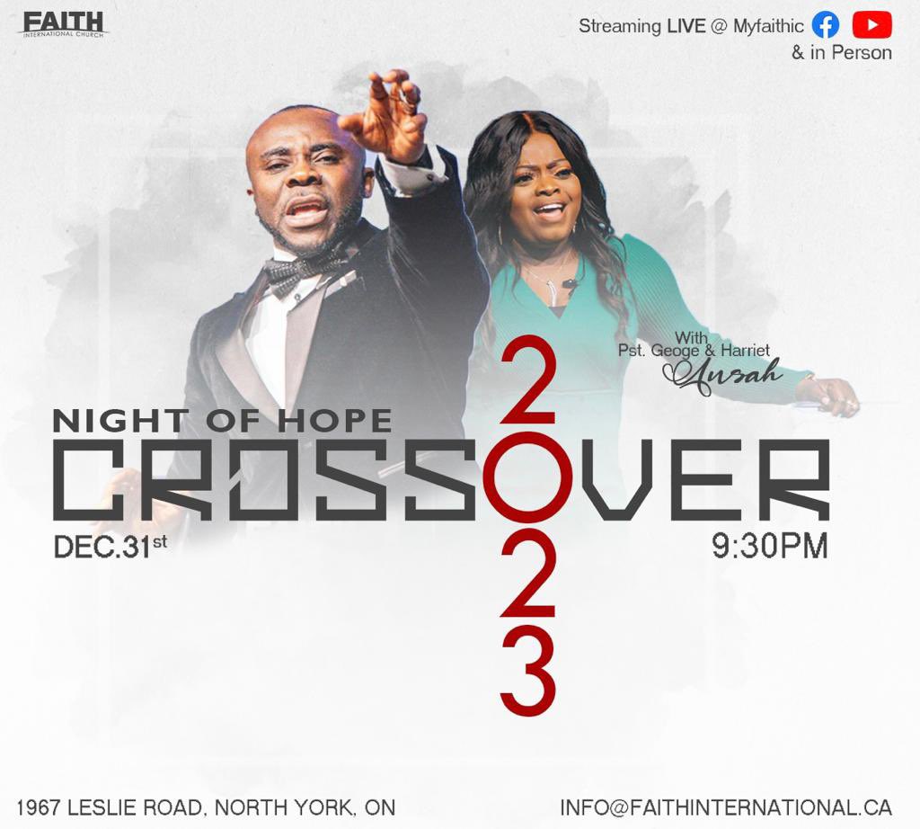 WisdomnHope's tweet photo. Night of Hope - December 31st CrossOver Service @ Faith International 
Join Us with you friend &amp; Family. #NYE2023 #GTA #Toronto #church #praise #music #celebration https://t.co/tAbkhjtOfq
