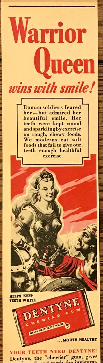 Brace yourselves.
No, really, brace yourselves.
One of the saddest &amp; most crushingly awful depictions of Boudica in my collection. Sorry- I could no longer suffer it alone😩

“Roman soldiers feared her - but admired her beautiful smile.”
Dentyne advert, c.1939.