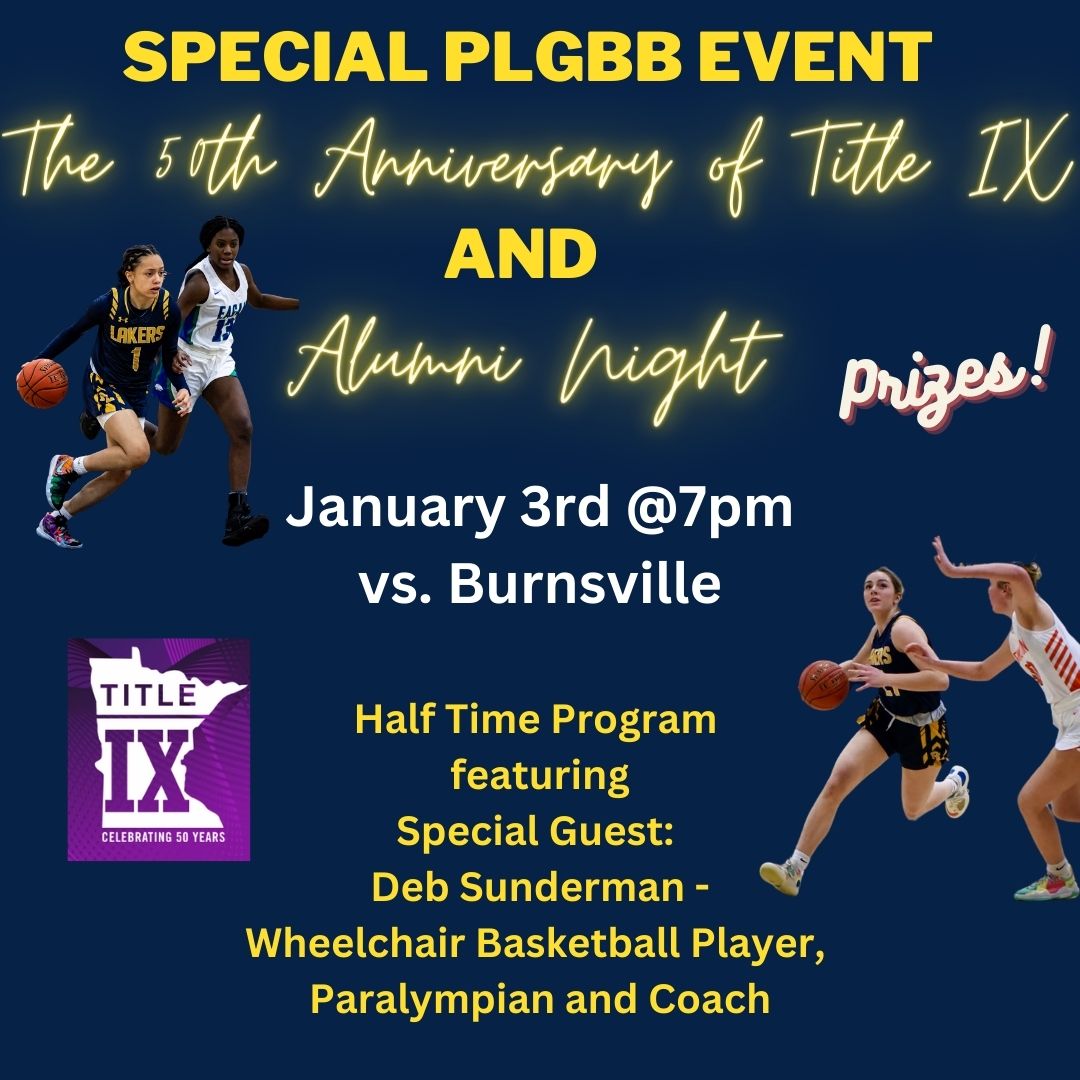OUR EVENT HAS BEEN RESCHEDULED for Jan. 3rd!
Calling all sports female athletes! Come spend the evening at the PL Girls Basketball Game celebrating the 50th Anniversary of Title IX! Free Raffles! PLAY youth and female b-ball Alumni get in FREE! <a href="/PLHSBBallGirls/">PLHS Girls BBall</a>