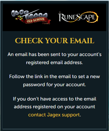 prawn185's tweet photo. @JagexSupport Hi, I'm not receiving this email :-( I've tried countless times https://t.co/RRjVrRvDRc
