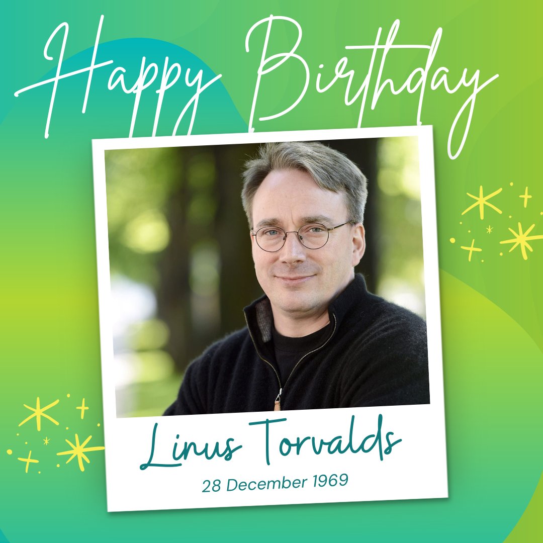 Happy birthday Linus Torvalds. 