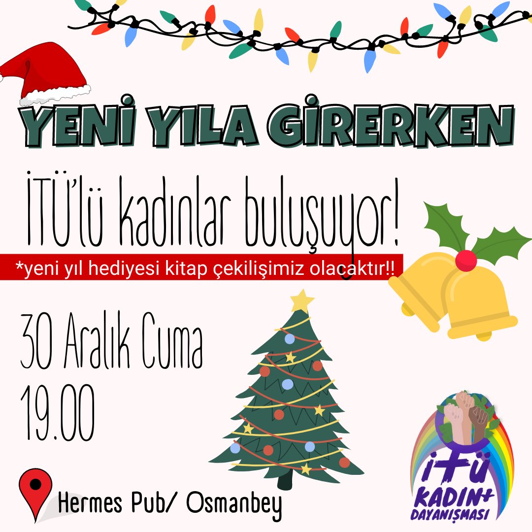 İTÜ Kadın+ Dayanışması (@itukadin) on Twitter photo 🔔 30 Aralık cuma birlikte yılbaşı kutluyoruz!  
Birlikte oyunlar oynayıp tanışacağımız, önümüzdeki dönem kadın dayanışmasını büyütmek için planlar yapacağımız etkinliğimize herkesi bekliyoruzz 🤶🏻 
*etkinliğimizde yeni yıl hediyesi kitap çekilişi yapılacaktır! 🎁 🔔 30 Aralık cuma birlikte yılbaşı kutluyoruz!  
Birlikte oyunlar oynayıp tanışacağımız, önümüzdeki dönem kadın dayanışmasını büyütmek için planlar yapacağımız etkinliğimize herkesi bekliyoruzz 🤶🏻 
*etkinliğimizde yeni yıl hediyesi kitap çekilişi yapılacaktır! 🎁