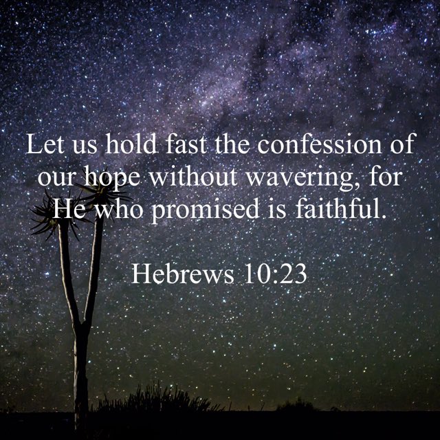 He is faithful…