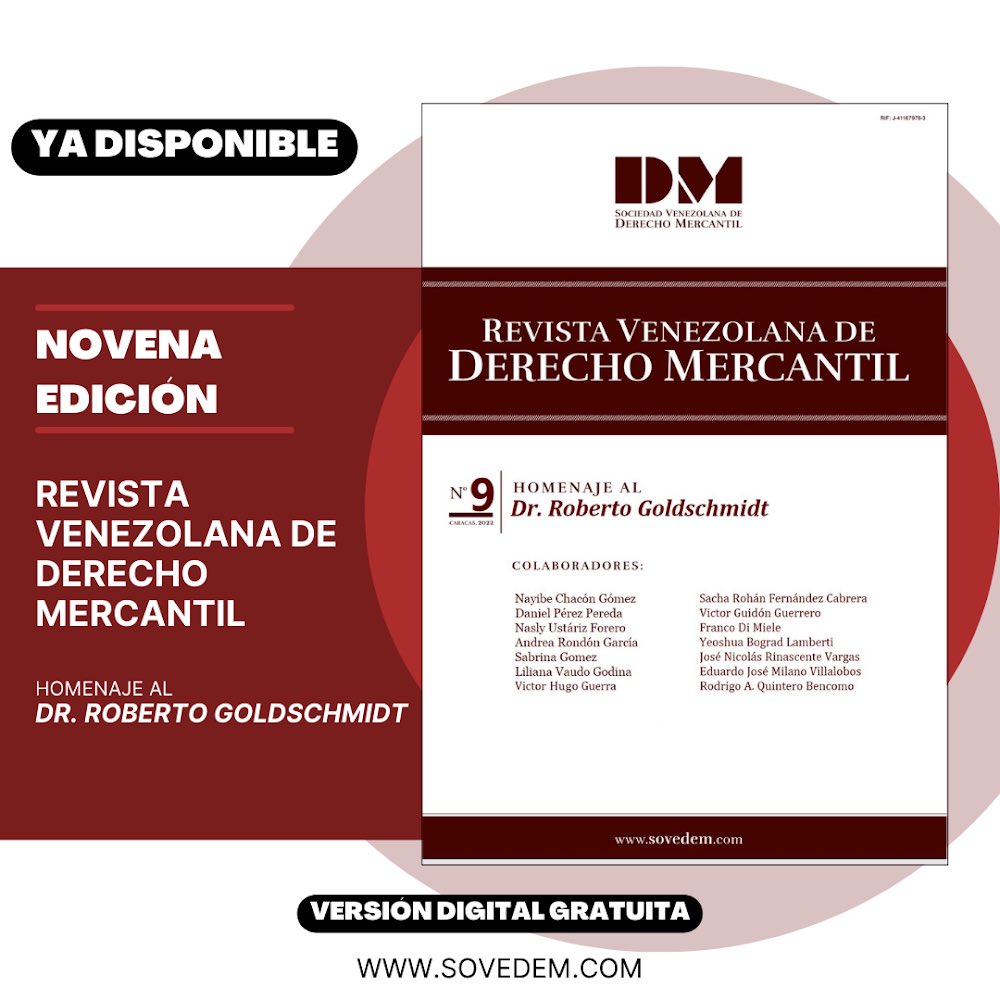 Ya se encuentra disponible en sovedem.com para su descarga gratuita, la versión digital de la Novena Edición de la Revista Venezolana de Derecho Mercantil que hemos dedicado a la memoria del Dr. Roberto Goldschmidt.

#RVDM9 #SOVEDEM #DerechoMercantil