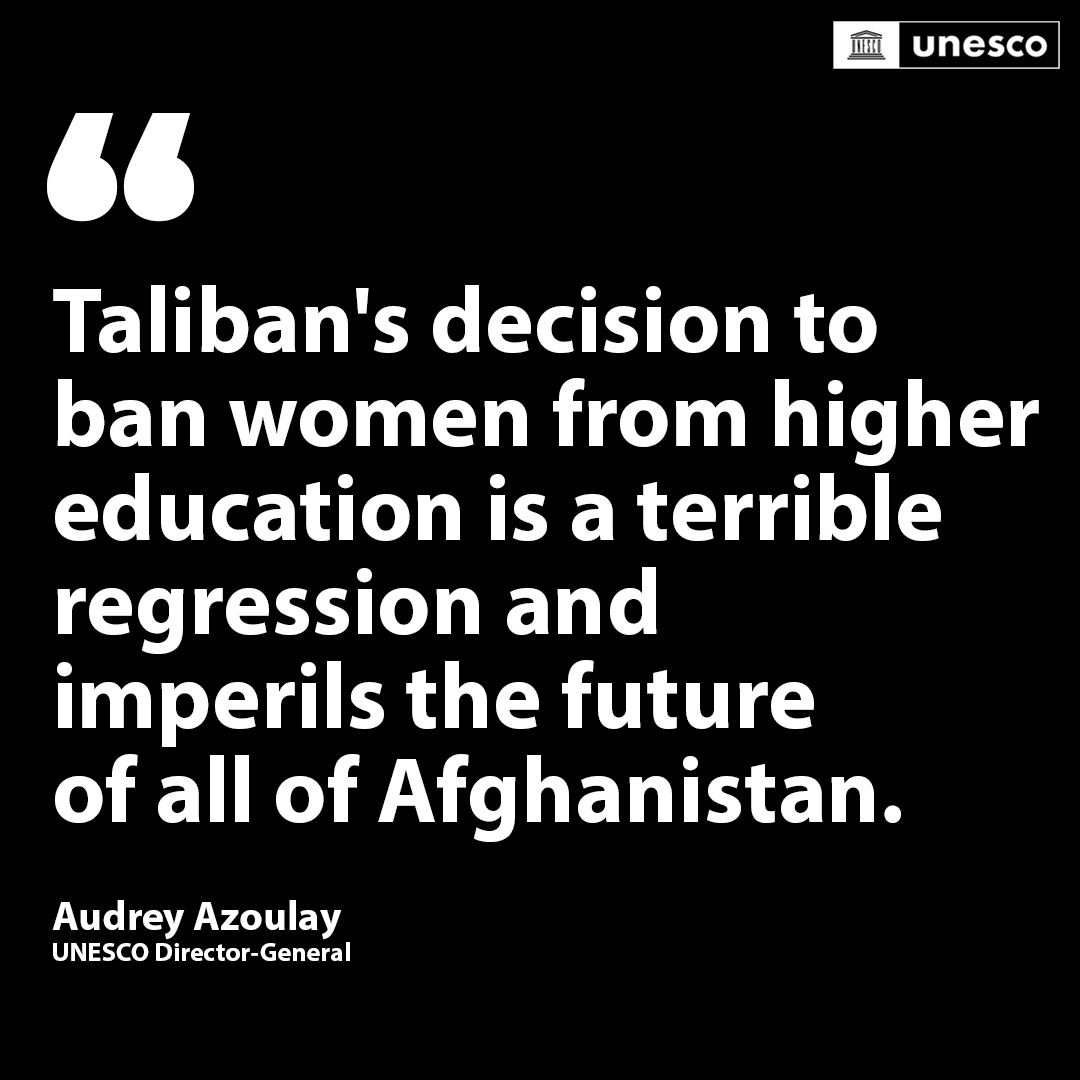 UNESCO's tweet photo. The Taliban's decision to ban women from higher #education means a devastating setback for the future of #Afghanistan and is a violation of their fundamental #RightToEducation.

We continue to stand with the women and girls of Afghanistan.  https://t.co/FYzBU99a8L #HumanRights https://t.co/ysIC1MZPuS