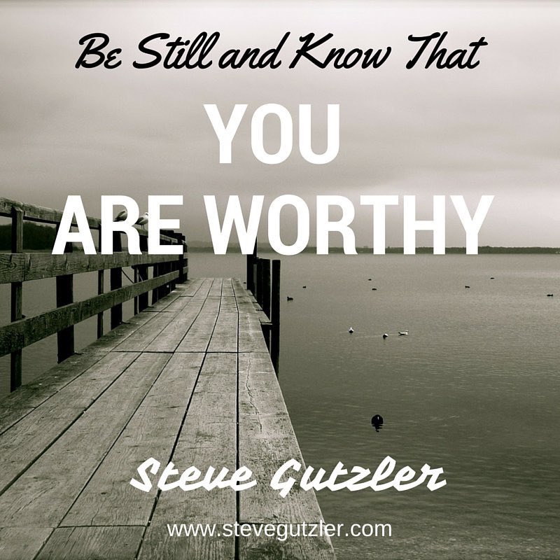 Be still and know that you are worthy. #YouAreValuable #Leadership #Wednesday 🤍