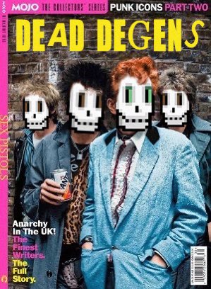 Never Mind the Bollocks, Here's the Dead Degens