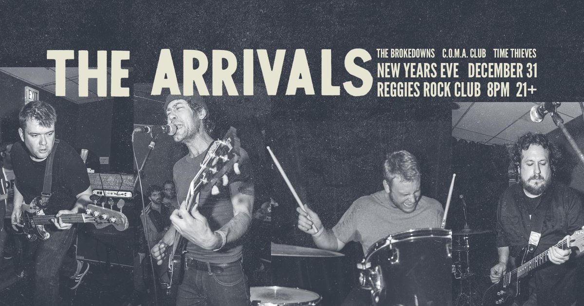 This Saturday you should join us at @reggieslive to party with @TheArrivalsRock, C.O.M.A. Club and Time Thieves. #NewYearsEve #letsparty