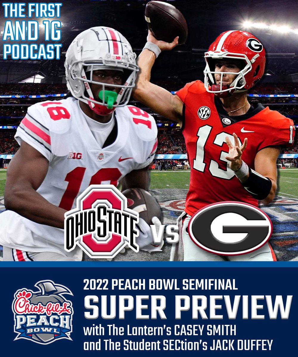 FirstAnd1G's tweet photo. We’ve got another CFP Super Preview with OSU and UGA experts, now available on all platforms.

Hear what @LanternSports’ @casey_smith2419 and @StudSecSMP’s @jackduffey think about the upcoming Peach Bowl in our latest episode!

#GoBucks #GoDawgs https://t.co/YL9pqwu310