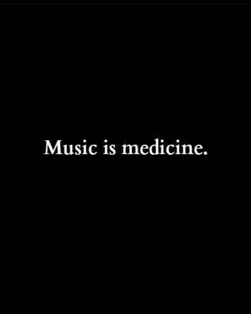 Music is medicine 🎶