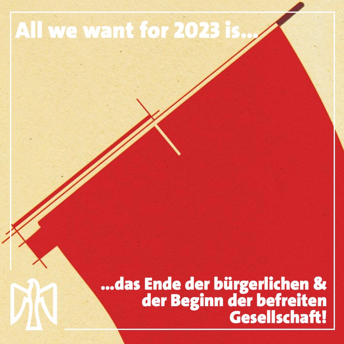 Kommt gut rüber ✊🥂🍾 auf ein revolutionäres 2023!