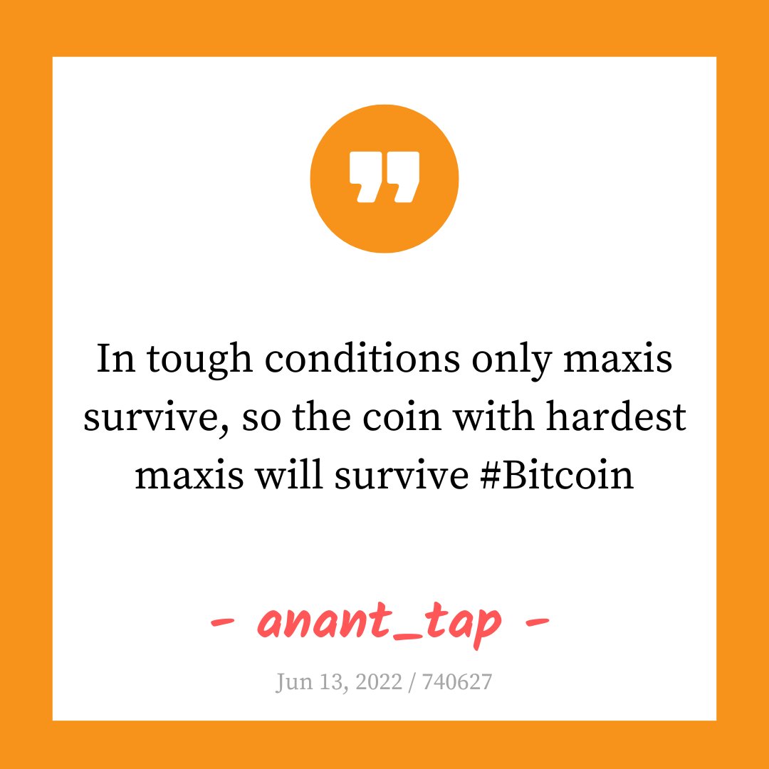 tw_bitcoin2's tweet photo. In tough conditions only maxis survive, so the coin with hardest maxis will survive 

#Bitcoin 
- @anant_tap 

#BitcoinTwitter https://t.co/bceEOdgrrR