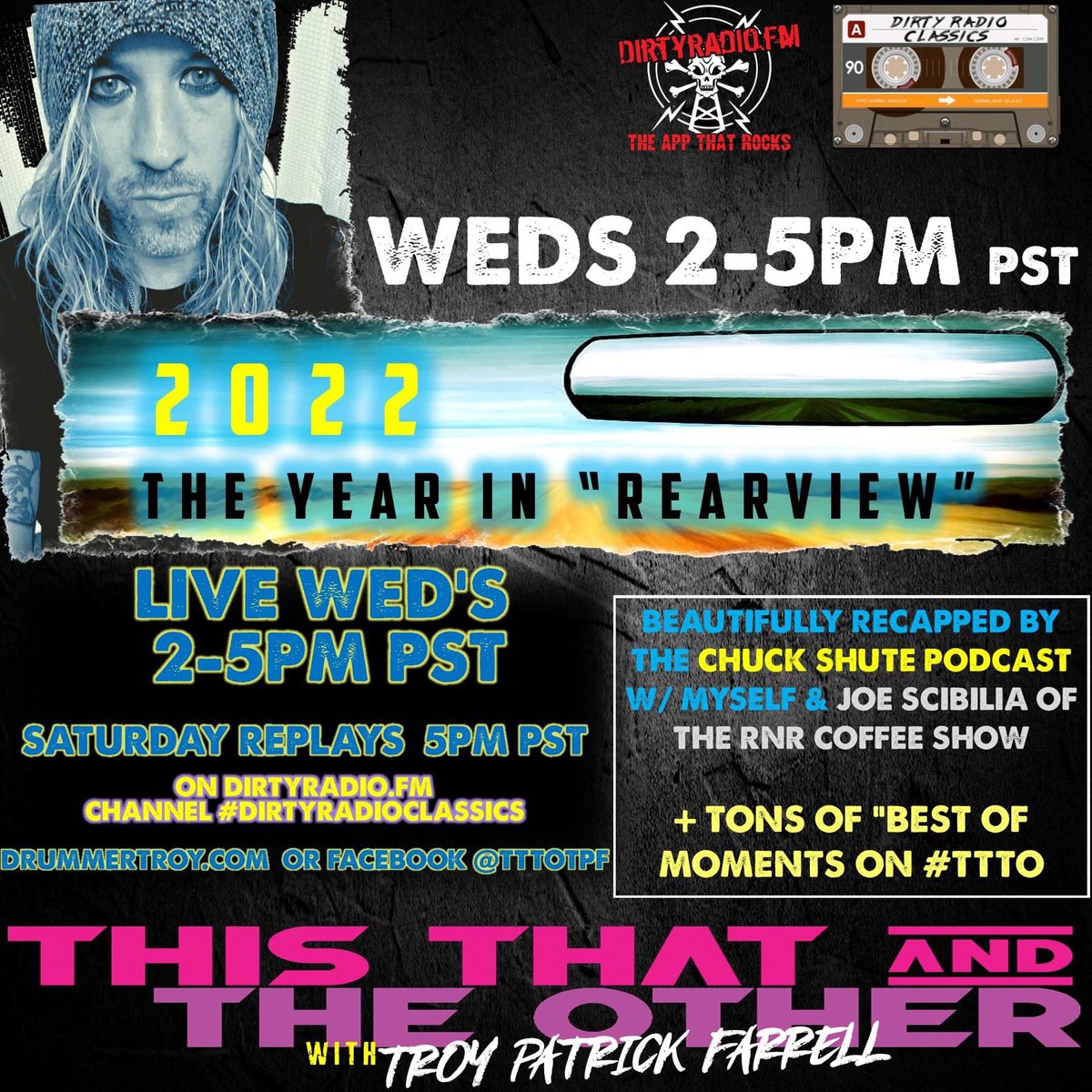 drummertpf's tweet photo. Today LIVE 2-5pm PST #YearInRearView w/ @ChuckShute Podcast & Joe Scibilia @rnrcoffeeshow on @Dirtyradiofm #DirtyRadioClassics. Chuck graciously allowed access to his #YlR from last week-it was so good we’ll play it today + many fave Moments on #TTTO 🔊➡️https://t.co/TWmpkD8fCy https://t.co/ITtgqfOMJA
