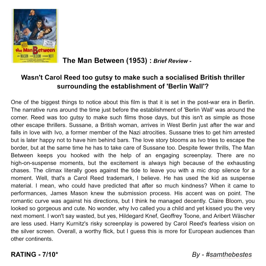 SAMTHEBESTEST_'s tweet photo. Watched #TheManBetween (1953) :
Wasn't Carol Reed too gutsy to make such a socialised British thriller surrounding the establishment of 'Berlin Wall'?
RATING - 7/10*
#carolreed #jamesmason #clairebloom #hildegardknef #geoffreytoone #aribertwäscher #ernstschröder #MovieReview https://t.co/1P06oZTFOV