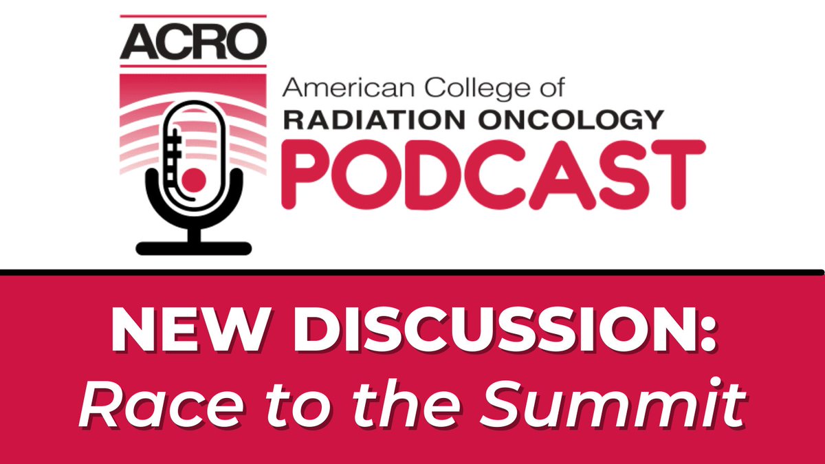 ACRORadOnc's tweet photo. In the latest episode of the ACRO Podcast, ACRO members Drs. Alexis Schutz, Annie LaVigne, Emma Fields, & Brian Lally discuss the #RacetotheSummit. Check it out at https://t.co/lKMmvwrzCD and be sure to register on the #ACRO2023 webpage before the race starts January 1! https://t.co/SHHmNzOjHw