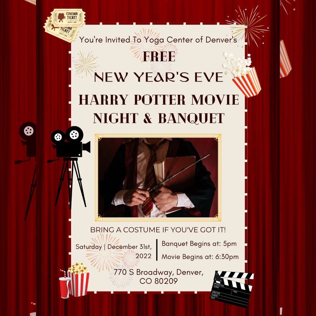 Come Celebrate New Year's Eve, 2022 With Us! Yoga Center Denver is Hosting a FREE Happy Potter Inspired Banquet &amp; Movie Night December 31st, 2022! We'll be streaming the 1st Harry Potter movie at 6:30pm, and we will have a full-on Hogwarts dinner at 5pm!

yogacenterdenver.com