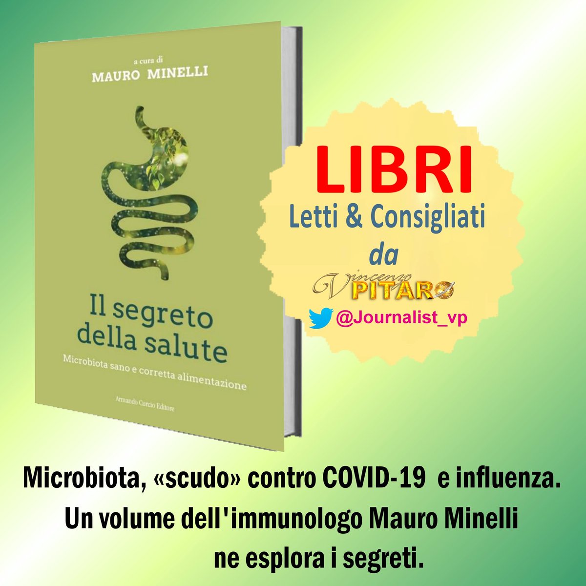 LaNostraSalute's tweet photo. #Libri 📚 il #microbiota, «scudo» contro #Covid19 e #influenza. Uno studio dell'immunologo #MauroMinelli ne esplora i segreti. 
✔ #Minnelli • Il segreto della #salute
✔ rubrica #libraria #Letti&amp;Consigliati su rivista🌼 #LaNostraSalute - #Scienza
✒ V. #Pitaro - #VincenzoPitaro https://t.co/vFVxgK3cJF