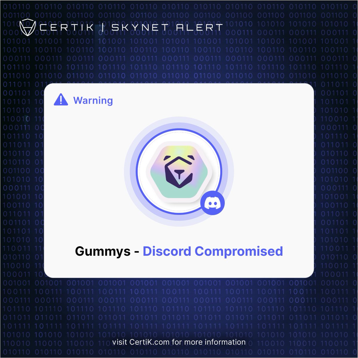 #CertiKSkynetAlert 🚨 

We are seeing multiple reports that the @Gummys_io Discord server has been compromised.

Do not interact with any links or announcements until the server is recovered.

#Discord #Hacked

Stay vigilant!