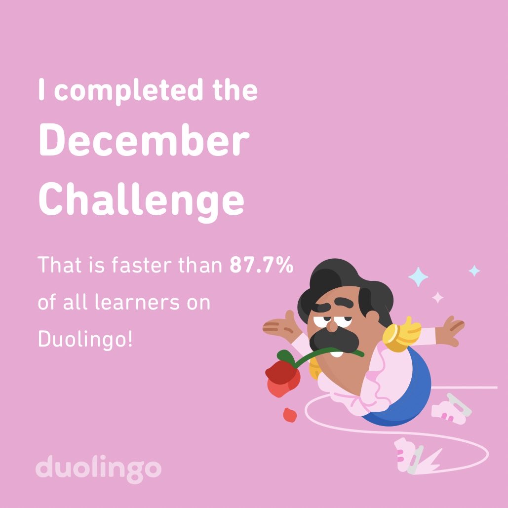 ReisBuckland's tweet photo. I completed the December challenge faster than 87.7% of all learners on Duolingo! https://t.co/tbPOQwmDjD