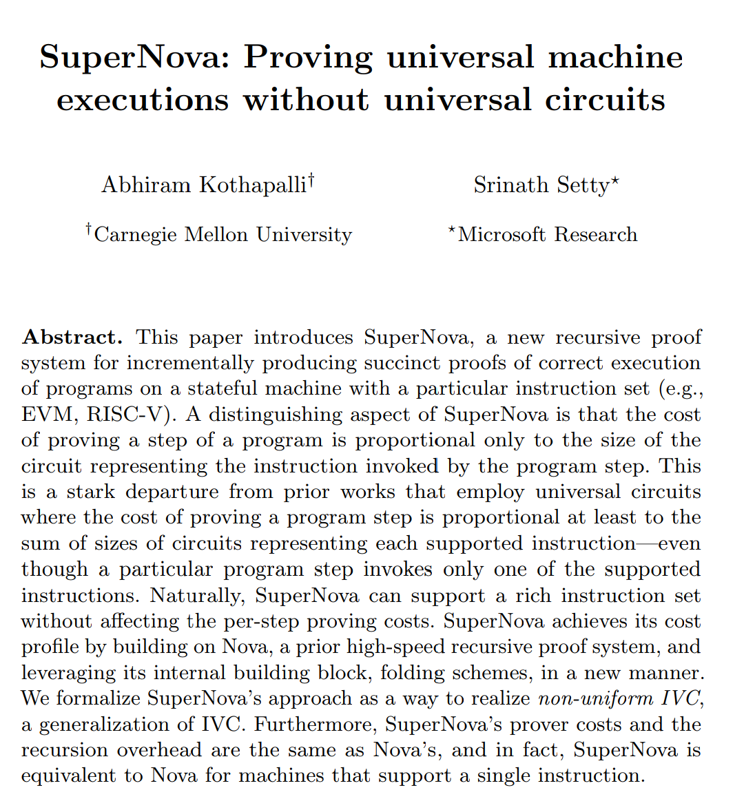 That sounds a real breakthrough for building L3 (and more) at a cheaper cost. "The cost of proving a step of a program is proportional only to the size of the circuit representing the instruction invoked"

The future is promising for ZK-Rollups!
ia.cr/2022/1758