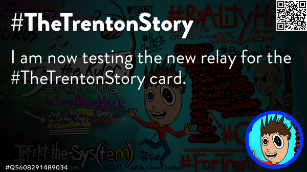 ForTrent's tweet photo. @SecurityDEVA I am now testing the new relay for the #TheTrentonStory card. 🦄 #T #Trent #ForTrent #TrentonLavery #TheTrentonStory #TheFamilyGame #TheCovenant #Q4467589197156 https://t.co/LUgIDeOSTe