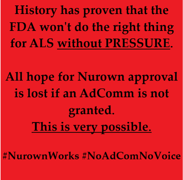 I hope that a countdown is started for the Nurown Type A meeting similar to the one created for amx0035.

We need our congressional ALS champions locked in during the meeting.  We need PRESSURE on the FDA to grant an AdComm.

The stakes are MUCH higher than with amx0035.