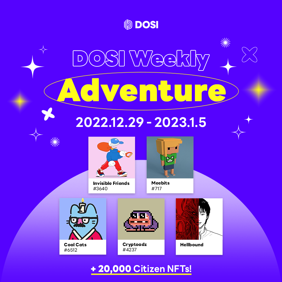 DOSI_official's tweet photo. 📌DOSI Weekly Adventure OPEN (12/29 - 1.5) 

Meet new DOSI Weekly Adventure and be the winner Blue-chip NFTs!🔥🔥
@InvsbleFriends @MeebitsNFTs @coolcats @cryptoadzNFT
 
Go now to DOSI Weekly Adventure👇
https://t.co/Xw9U9aehD4 

#NFTraffle #NFTGiveaway https://t.co/ExTAzqXqdb