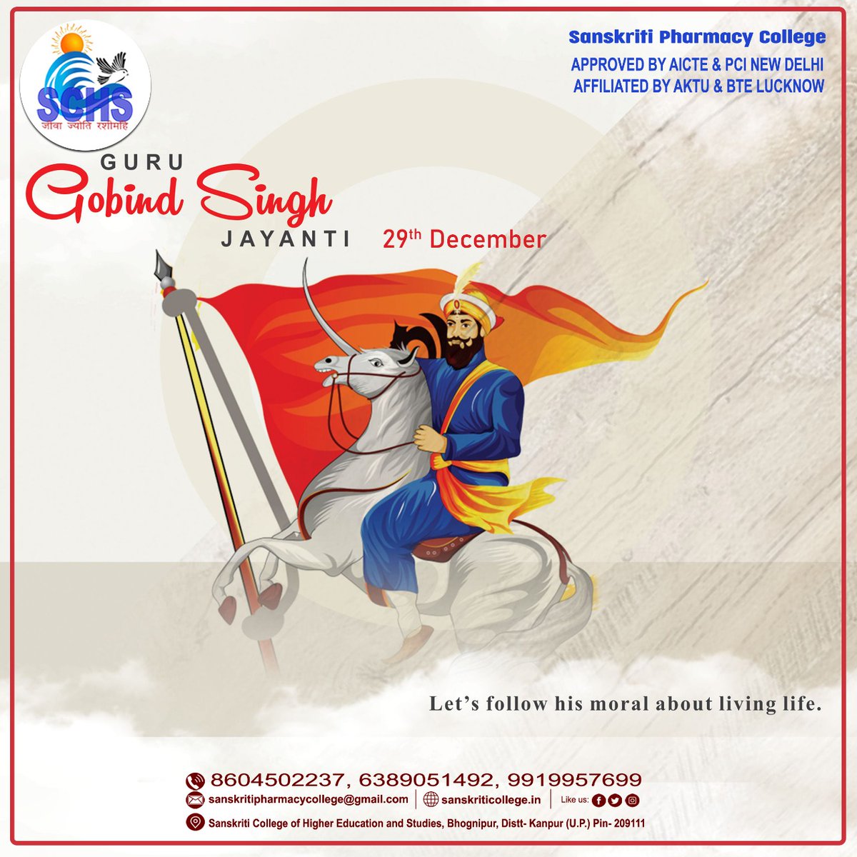 CollegeSchs's tweet photo. "If you keep thinking only about your future,
You will also lose your present"!!
SCHS Pharmacy College team wishes you and your family a very Happy Guru Gobind Singh Jayanti !!
#Happy_Guru_Gobind_Singh 

SCHS_Pharmacy_College
For any queries contact 📞: 8604502237, 6389051492, https://t.co/yFPqw1AJLv