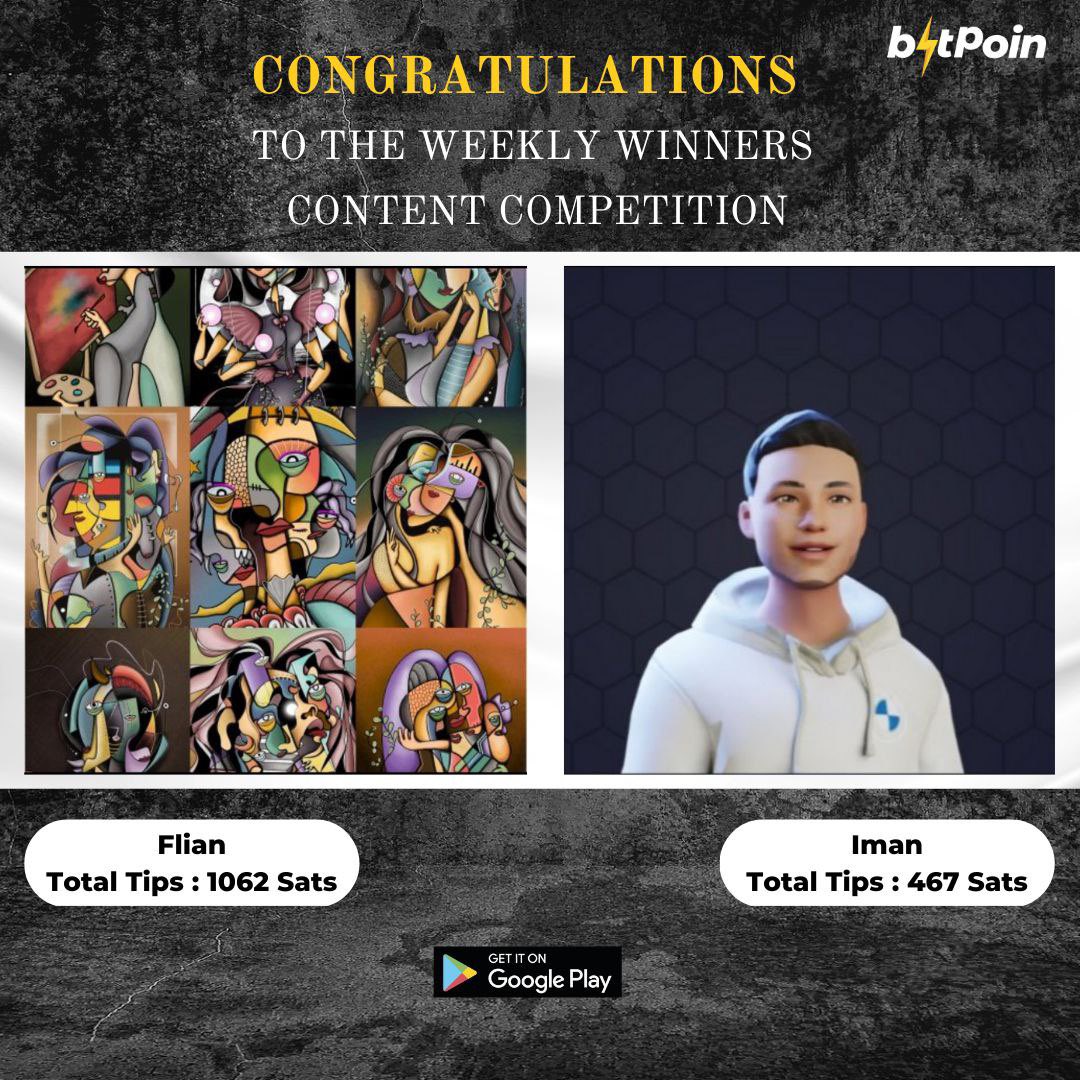 Congrats to the weekly content competition winners: Flian 1062 Sats and Iman 467 Sats.

Post unique and interesting videos, pictures or visual info. And stay tuned for Sats tips.

#BitPoin #BitPoinID #BitPoinApp #bitcoins #bitcoin #satoshi #bitcoinapp #bitpoint #cryptocurrency
