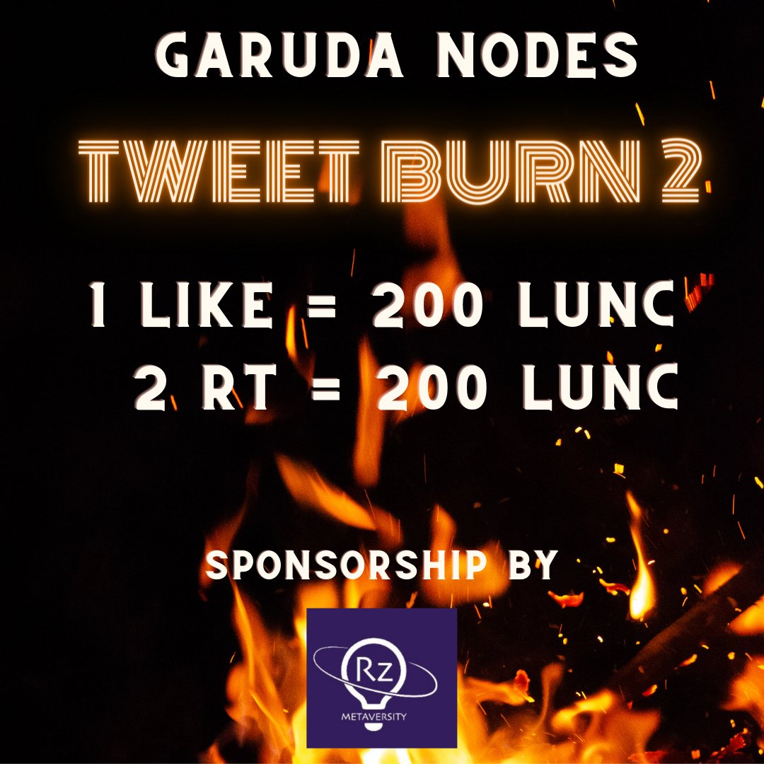 Hi guys
Ready for round 2?
We will burn again 
This time we move to the next level
1 like = 200 LUNC
1 retweet = 200 LUNC
Please do this, we need to BURN more.
This burn sponsorship by <a href="/RZMetaversity/">RZ Metaversity (GPA4.0🎓)</a>
Big thanks for them
#LUNC 
#LUNCCOMUNNITY 
#LUNACLASSIC 
#BurnLunc