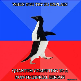 QuantUniEd's tweet photo. a very risky way of living

Remember to submit yours to win a t-shirt with your meme.

#quantumcomptuing #quantumcomputer #noise #meme #quantummeme #funny #memecompetition #memes https://t.co/F0pLFCUvp7